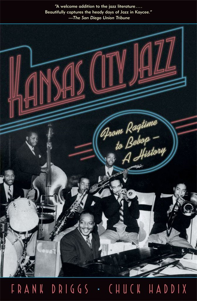 Kansas City Jazz From Ragtime To Bebop--A History